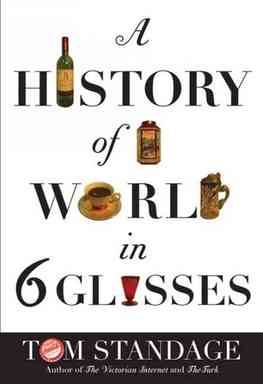 a history of the world in 6 glasses questions